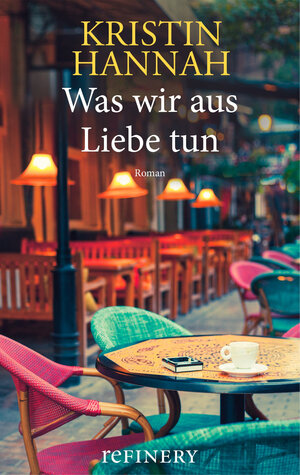 Buchcover Was wir aus Liebe tun | Kristin Hannah | EAN 9783960480174 | ISBN 3-96048-017-2 | ISBN 978-3-96048-017-4