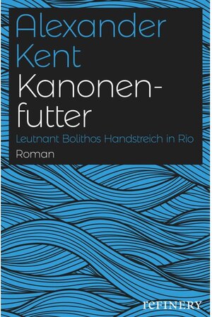 Buchcover Kanonenfutter / Ein Richard-Bolitho-Roman | Alexander Kent | EAN 9783960481362 | ISBN 3-96048-136-5 | ISBN 978-3-96048-136-2