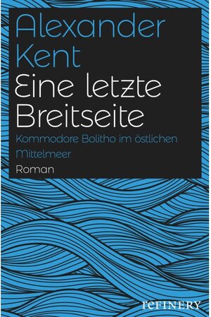 Buchcover Eine letzte Breitseite / Ein Richard-Bolitho-Roman | Alexander Kent | EAN 9783960481430 | ISBN 3-96048-143-8 | ISBN 978-3-96048-143-0