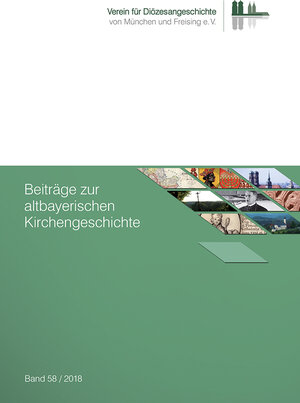 Buchcover Beiträge zur altbayerischen Kirchengeschichte 58 (2018)  | EAN 9783960490210 | ISBN 3-96049-021-6 | ISBN 978-3-96049-021-0