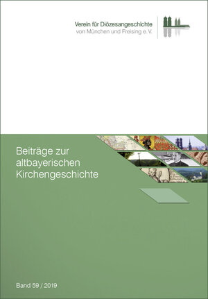 Buchcover Beiträge zur altbayerischen Kirchengeschichte, Band 59/2019  | EAN 9783960490555 | ISBN 3-96049-055-0 | ISBN 978-3-96049-055-5