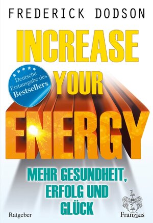 Buchcover Increase your Energy | Frederick E. Dodson | EAN 9783960501374 | ISBN 3-96050-137-4 | ISBN 978-3-96050-137-4