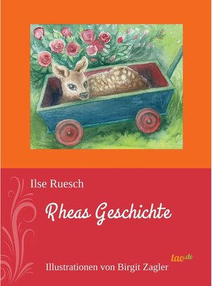 Buchcover Rheas Geschichte | Ilse Ruesch | EAN 9783960513940 | ISBN 3-96051-394-1 | ISBN 978-3-96051-394-0