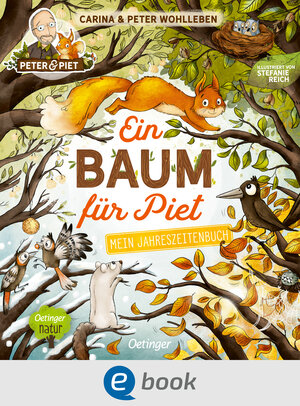 Buchcover Ein Baum für Piet | Peter Wohlleben | EAN 9783960522317 | ISBN 3-96052-231-2 | ISBN 978-3-96052-231-7