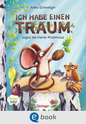 Buch Ich habe einen Traum, sagte die kleine Waldmaus (978-3-96052-319-2)