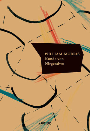 Buchcover Kunde von Nirgendwo | William Morris | EAN 9783960540205 | ISBN 3-96054-020-5 | ISBN 978-3-96054-020-5