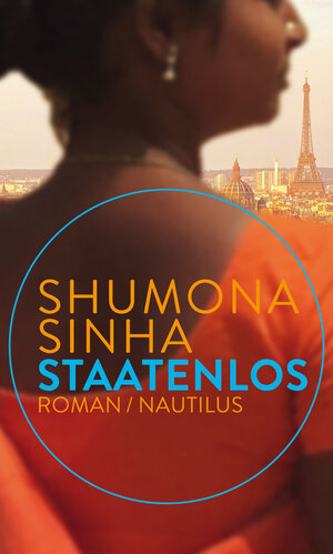 Buchcover Staatenlos | Shumona Sinha | EAN 9783960540472 | ISBN 3-96054-047-7 | ISBN 978-3-96054-047-2