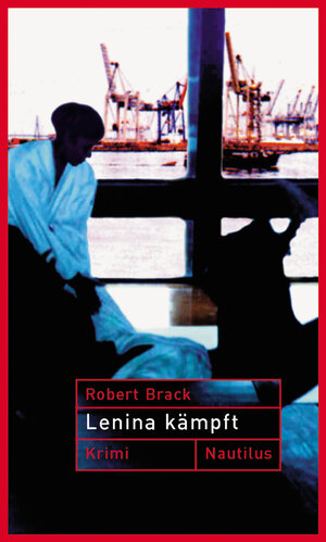 Buchcover Lenina Kämpft | Robert Brack | EAN 9783960541721 | ISBN 3-96054-172-4 | ISBN 978-3-96054-172-1