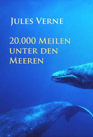 Buchcover 20.000 Meilen unter den Meeren | Jules Verne | EAN 9783960550129 | ISBN 3-96055-012-X | ISBN 978-3-96055-012-9