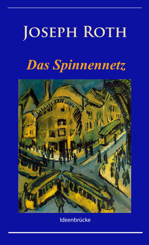 Buchcover Das Spinnennetz | Joseph Roth | EAN 9783960555612 | ISBN 3-96055-561-X | ISBN 978-3-96055-561-2