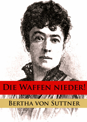 Buchcover Die Waffen nieder! | Bertha von Suttner | EAN 9783960559221 | ISBN 3-96055-922-4 | ISBN 978-3-96055-922-1