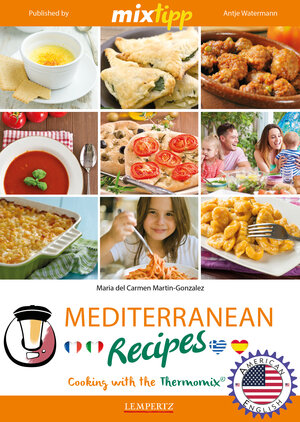 Buchcover MIXtipp Mediterranean Recipes (american english) | Maria del Carmen Martin-Gonzales | EAN 9783960580096 | ISBN 3-96058-009-6 | ISBN 978-3-96058-009-6