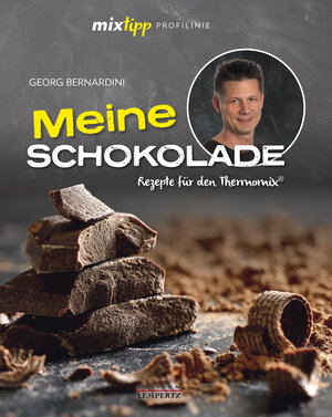 Buchcover mixtipp Profilinie: Meine Schokolade | Georg Bernardini | EAN 9783960580232 | ISBN 3-96058-023-1 | ISBN 978-3-96058-023-2