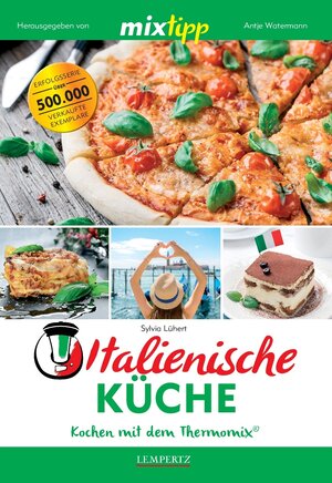 Buchcover mixtipp Italienische Küche: Kochen mit dem Thermomix | Sylvia Lühert | EAN 9783960580386 | ISBN 3-96058-038-X | ISBN 978-3-96058-038-6