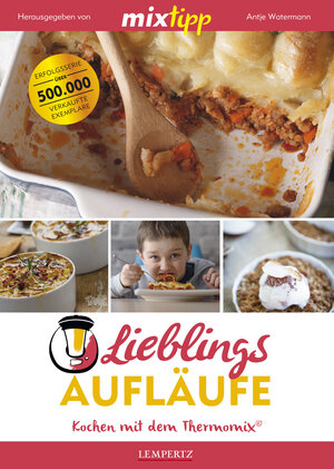 Buchcover MIXtipp Lieblings-Aufläufe  | EAN 9783960580737 | ISBN 3-96058-073-8 | ISBN 978-3-96058-073-7