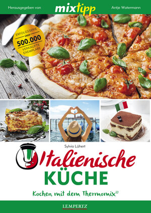 Buchcover MIXtipp Italienische Küche | Sylvia Lühert | EAN 9783960581185 | ISBN 3-96058-118-1 | ISBN 978-3-96058-118-5