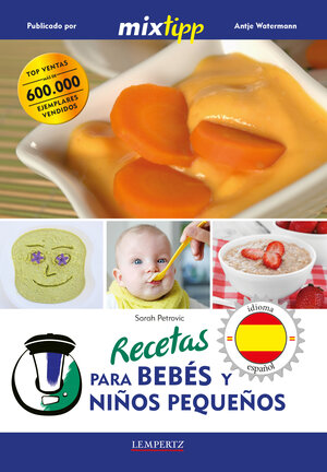 Buchcover Recetas para Bebés y niños pequeños | Sarah Petrovic | EAN 9783960581369 | ISBN 3-96058-136-X | ISBN 978-3-96058-136-9