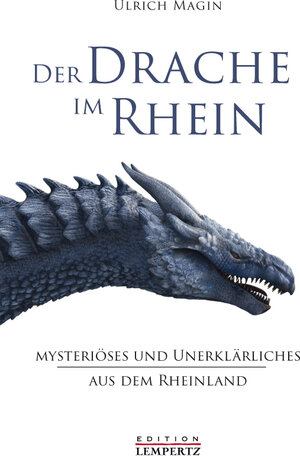 Buchcover Der Drache im Rhein | Ulrich Magin | EAN 9783960583448 | ISBN 3-96058-344-3 | ISBN 978-3-96058-344-8