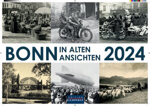 Buchcover Bonn in alten Ansichten 2024  | EAN 9783960584766 | ISBN 3-96058-476-8 | ISBN 978-3-96058-476-6