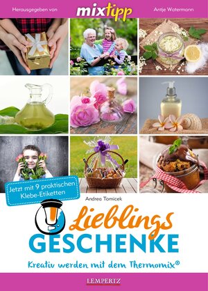 Buchcover mixtipp: Lieblingsgeschenke | Andrea Tomicek | EAN 9783960589686 | ISBN 3-96058-968-9 | ISBN 978-3-96058-968-6