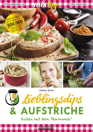 Buchcover MIXtipp Lieblingsdips & Aufstriche | Sabine Simon | EAN 9783960589952 | ISBN 3-96058-995-6 | ISBN 978-3-96058-995-2