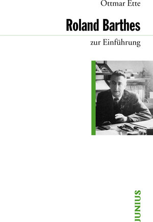 Buchcover Roland Barthes zur Einführung | Ottmar Ette | EAN 9783960600022 | ISBN 3-96060-002-X | ISBN 978-3-96060-002-2