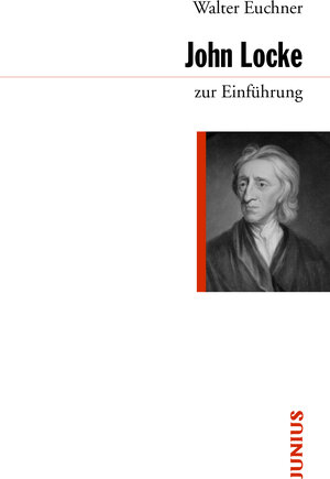Buchcover John Locke zur Einführung | Walter Euchner | EAN 9783960600367 | ISBN 3-96060-036-4 | ISBN 978-3-96060-036-7