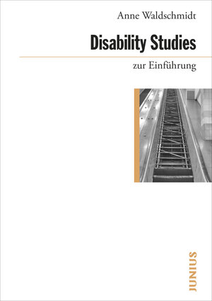 Buchcover Disability Studies zur Einführung | Anne Waldschmidt | EAN 9783960603191 | ISBN 3-96060-319-3 | ISBN 978-3-96060-319-1