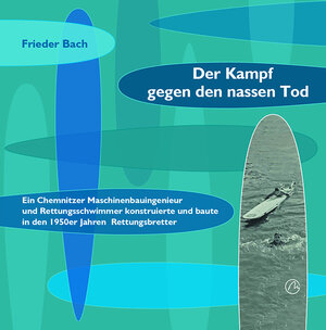 Buchcover Der Kampf gegen den nassen Tod | Frieder Bach | EAN 9783960630630 | ISBN 3-96063-063-8 | ISBN 978-3-96063-063-0