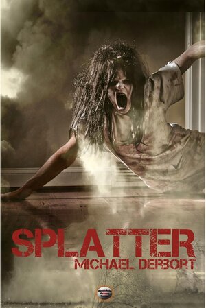 Buchcover Splatter | Michael Derbort | EAN 9783960680239 | ISBN 3-96068-023-6 | ISBN 978-3-96068-023-9