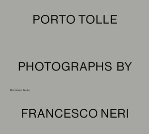 Buchcover Francesco Neri | Porto Tolle | Francesco Neri | EAN 9783960701095 | ISBN 3-96070-109-8 | ISBN 978-3-96070-109-5