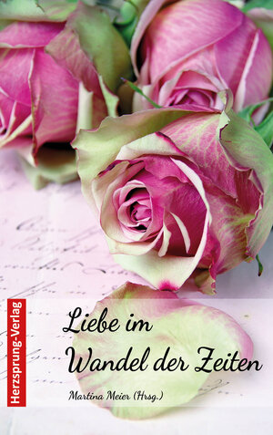 Buchcover Liebe im Wandel der Zeiten  | EAN 9783960740001 | ISBN 3-96074-000-X | ISBN 978-3-96074-000-1