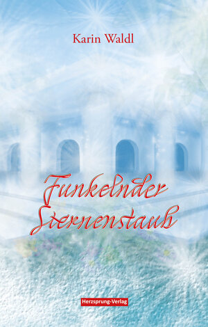 Buchcover Funkelnder Sternenstaub | Karin Waldl | EAN 9783960740063 | ISBN 3-96074-006-9 | ISBN 978-3-96074-006-3