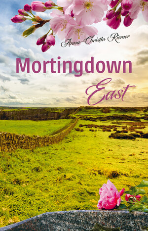 Buchcover Mortingdown East | Anna-Christin Riemer | EAN 9783960740278 | ISBN 3-96074-027-1 | ISBN 978-3-96074-027-8