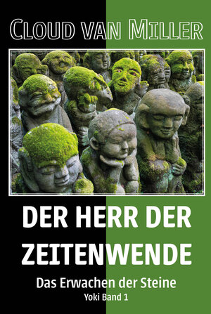 Buchcover Der Herr der Zeitenwende | Cloud van Miller | EAN 9783960740575 | ISBN 3-96074-057-3 | ISBN 978-3-96074-057-5