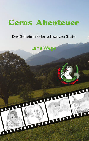Buchcover Ceras Abenteuer - Das Geheimnis der schwarzen Stute | Lena Wege | EAN 9783960742838 | ISBN 3-96074-283-5 | ISBN 978-3-96074-283-8