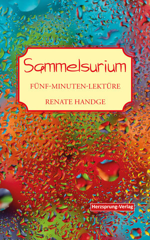 Buchcover Sammelsurium - Fünf-Minuten-Lektüre | Renate Handge | EAN 9783960742920 | ISBN 3-96074-292-4 | ISBN 978-3-96074-292-0