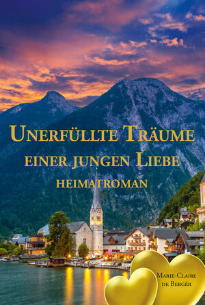 Buchcover Unerfüllte Träume einer jungen Liebe | Marie-Claire de Bergér | EAN 9783960743538 | ISBN 3-96074-353-X | ISBN 978-3-96074-353-8