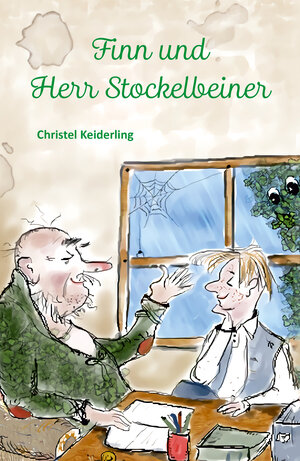 Buchcover Finn und Herr Stockelbeiner | Christel Keiderling | EAN 9783960743613 | ISBN 3-96074-361-0 | ISBN 978-3-96074-361-3