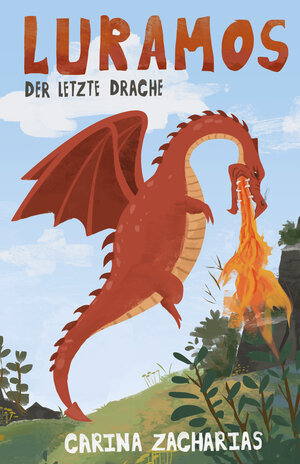 Buchcover Luramos - Der letzte Drache | Carina Zacharias | EAN 9783960743750 | ISBN 3-96074-375-0 | ISBN 978-3-96074-375-0
