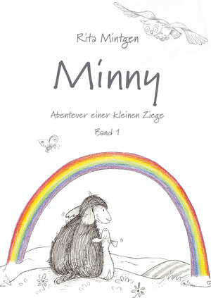 Buchcover Minny - Abenteuer einer kleinen Ziege | Rita Mintgen | EAN 9783960744672 | ISBN 3-96074-467-6 | ISBN 978-3-96074-467-2