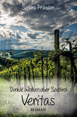 Buchcover Dunkle Wolken über Südtirol - Veritas | Sandra Pfändler | EAN 9783960744696 | ISBN 3-96074-469-2 | ISBN 978-3-96074-469-6