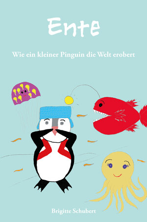 Buchcover Ente | Brigitte Schubert | EAN 9783960744993 | ISBN 3-96074-499-4 | ISBN 978-3-96074-499-3