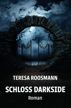 Buchcover Schloss Darkside | Teresa Roosmann | EAN 9783960745211 | ISBN 3-96074-521-4 | ISBN 978-3-96074-521-1