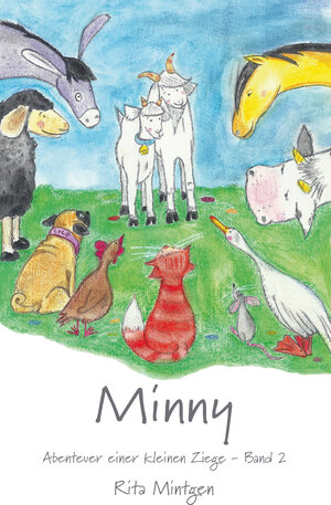 Buchcover Minny - Abenteuer einer kleinen Ziege | Rita Mintgen | EAN 9783960745594 | ISBN 3-96074-559-1 | ISBN 978-3-96074-559-4
