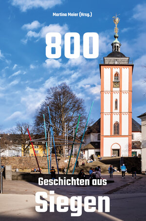 Buchcover 800 - Geschichten aus Siegen  | EAN 9783960748618 | ISBN 3-96074-861-2 | ISBN 978-3-96074-861-8