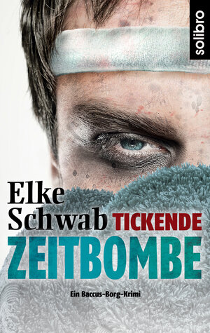 Buchcover Tickende Zeitbombe | Elke Schwab | EAN 9783960790303 | ISBN 3-96079-030-9 | ISBN 978-3-96079-030-3