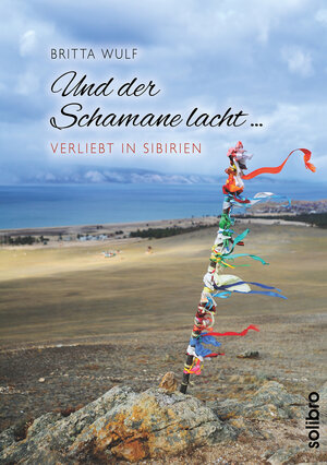 Buchcover Und der Schamane lacht … | Britta Wulf | EAN 9783960790471 | ISBN 3-96079-047-3 | ISBN 978-3-96079-047-1