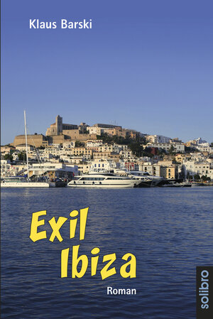 Buchcover Exil Ibiza | Klaus Barski | EAN 9783960790518 | ISBN 3-96079-051-1 | ISBN 978-3-96079-051-8