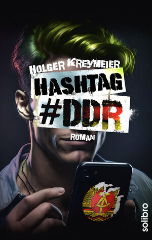 Buchcover Hashtag #DDR | Holger Kreymeier | EAN 9783960791096 | ISBN 3-96079-109-7 | ISBN 978-3-96079-109-6
